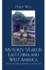 Image for My Forty Years in East China and West America : The Extra Requirements of My Life