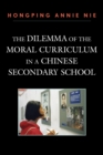 Image for The Dilemma of the Moral Curriculum in a Chinese Secondary School