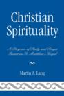 Image for Christian Spirituality : A Program of Study and Prayer Based on St. Matthew&#39;s Gospel