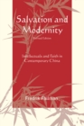Image for Salvation and modernity  : intellectuals and faith in contemporary China