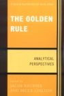 Image for The Golden Rule : Analytical Perspectives