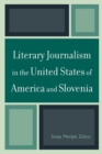 Image for Literary Journalism in the United States of America and Slovenia