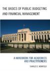 Image for The Basics of Public Budgeting and Financial Management : A Handbook for Academics and Practitioners