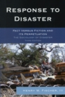 Image for Response to Disaster: Fact Versus Fiction and Its Perpetuation : The Sociology of Disaster