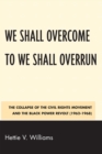 Image for We Shall Overcome to We Shall Overrun
