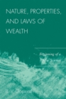 Image for Nature, Properties and Laws of Wealth