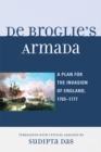 Image for De Broglie&#39;s Armada : A Plan for the Invasion of England, 1765-1777
