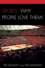 Image for Sports: Why People Love Them!
