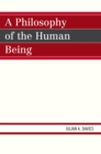 Image for A Philosophy of the Human Being