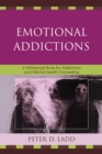 Image for Emotional Addictions