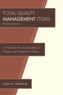 Image for Total Quality Management (TQM) : A Model for the Sustainability of Projects and Programs in Africa