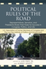 Image for Political Rules of the Road : Representatives, Senators and Presidents Share their Rules for Success in Congress, Politics and Life
