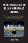 Image for An Introduction to Elijah Muhammad Studies