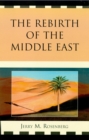 Image for The rebirth of the Middle East