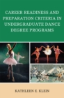 Image for Career readiness and preparation criteria in undergraduate dance degree programs