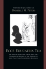 Image for Ecce educatrix tua: the role of the Blessed Virgin Mary for a pedagogy of holiness in the thought of John Paul II and Father Joseph Kentenich