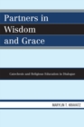Image for Partners in Wisdom and Grace : Catechesis and Religious Education in Dialogue