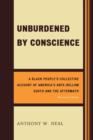 Image for Unburdened by Conscience