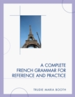 Image for A Complete French Grammar for Reference and Practice
