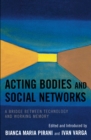 Image for Acting bodies and social networks: a bridge between technology and working memory