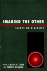 Image for Imaging the other: essays on diversity