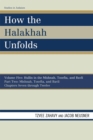 Image for How the Halakhah Unfolds: Hullin in the Mishnah, Tosefta, and Bavli, Part One: Mishnah, Tosefta, and Bavli