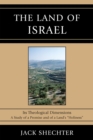 Image for The Land of Israel : Its Theological Dimensions