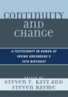 Image for Continuity and change: a festschrift in honor of Irving (Yitz) Greenberg&#39;s 75th birthday