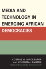 Image for Media and Technology in Emerging African Democracies
