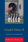 Image for Citadel Values II : Essays for Contemplation