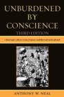 Image for Unburdened By Conscience : A Black People&#39;s Collective Account of America&#39;s Ante-Bellum South and the Aftermath