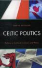 Image for Celtic Politics