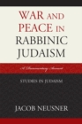 Image for War and Peace in Rabbinic Judaism