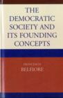 Image for The Democratic Society and Its Founding Concepts