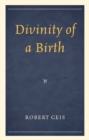 Image for Divinity of a Birth