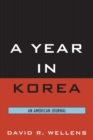 Image for A Year in Korea: An American Journal