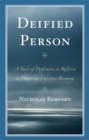 Image for Deified Person : A Study of Deification in Relation to Person and Christian Becoming