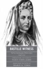 Image for Bastille Witness : The Prison Autobiography of Madame Guyon (1648-1717)