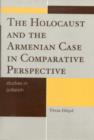 Image for The Holocaust and the Armenian Case in Comparative Perspective