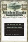 Image for J.P. Morgan and the Transportation Kings: the Titanic and other disasters
