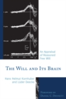 Image for The will and its brain: an appraisal of reasoned free will