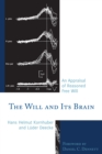 Image for The Will and its Brain : An Appraisal of Reasoned Free Will