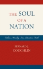 Image for The Soul of a Nation: Culture, Morality, Law, Education, Faith