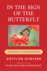 Image for In the Sign of the Butterfly : Leadership in Metamorphosis