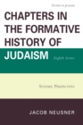Image for Chapters in the Formative History of Judaism, Eighth Series