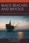 Image for Black Beaches and Bayous : The BP Deepwater Horizon Oil Spill Disaster