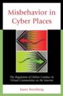 Image for Misbehavior in Cyber Places : The Regulation of Online Conduct in Virtual Communities on the Internet