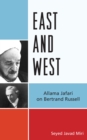 Image for East and West : Allama Jafari on Bertrand Russell