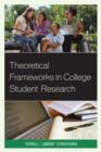 Image for Theoretical Frameworks in College Student Research