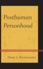 Image for Posthuman personhood